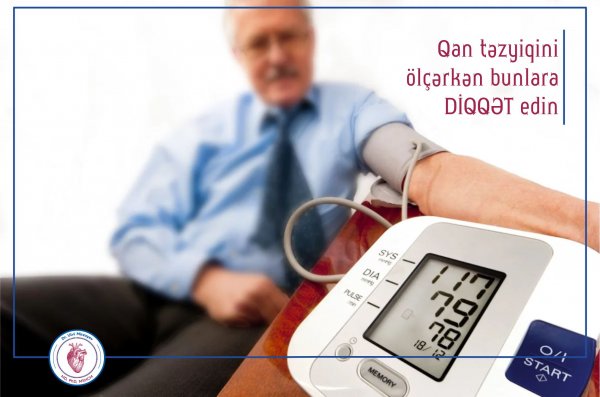 Qan təzyiqini ölçərkən bunlara diqqət edin